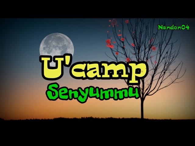 SENYUMMU - U'CAMP ( LIRIK ) | LAGU BAND ERA TAHUN 90 AN class=