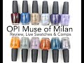 OPI Fall 2020 Muse of MIlan Collection: Review, Live Swatches & Comparisons