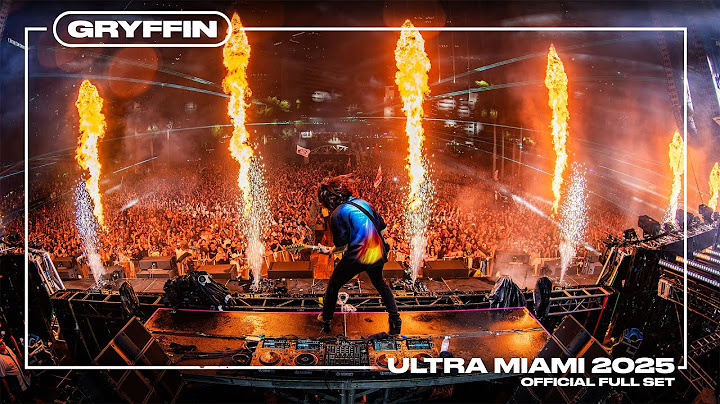 GRYFFIN LIVE @ ULTRA MIAMI 2025