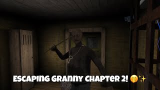 Escaping Granny Chapter 2! 🤭✨