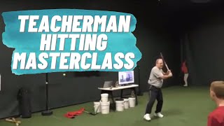 Teacherman Hitting Masterclass (Entire Hitting Philosophy Revealed)