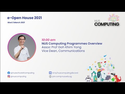 NUS Computing Programmes Overview | NUS Computing e-Open House 2021