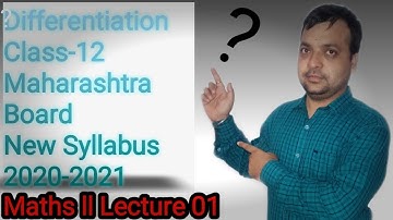 Differentiation | Class 12th Maharashtra Board NEW SYLLABUS |  Maths-II | Lecture-01 |  Dhankar Sir