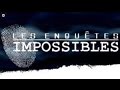 Les enquêtes impossibles Intrusion Bienvenue 15/07/2014