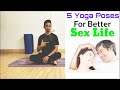 5 Yoga Poses for Better Sex Life | Yoga for Better Sex | Increase Libido with Yoga