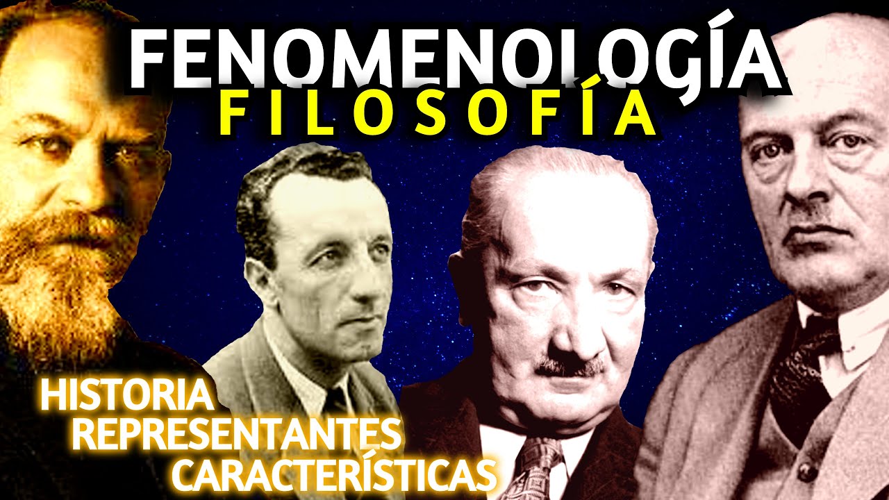 FENOMENOLOG A En FILOSOF A Historia Caracter sticas Representantes Fenomenolog a en filosof a historia caracter sticas representantes