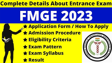 FMGE 2023 Full Details: Notification, Dates, Application, Syllabus, Pattern, Eligibility, Admit Card