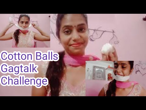 Cotton balls gagged talk video //gag talk tied video challeng