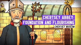 Chertsey Abbey, Part One: Foundation and Flourishing