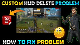 Free Fire Custom Hud Change Problem | Free Fire Custom Hud Delete Problem | Free Fire Custom Hud Pro