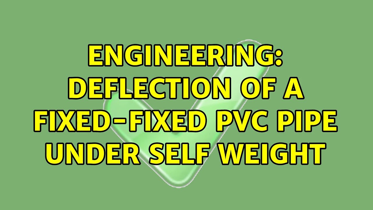 Pvc Pipe Deflection Angle at Peter Jacobs blog