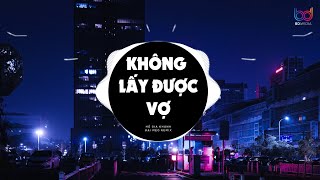 Không Lấy Được Vợ Remix ( Hồ Gia Khánh x Đại Mèo) - Những Năm Tháng Mặn Nồng Remix