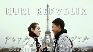 Ruri Republik Pura pura Cinta ( Video Lyric )