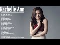 Rachelle Ann Go Hit Full Album 2021- Rachelle Ann Go Nonstop Playlist 2021