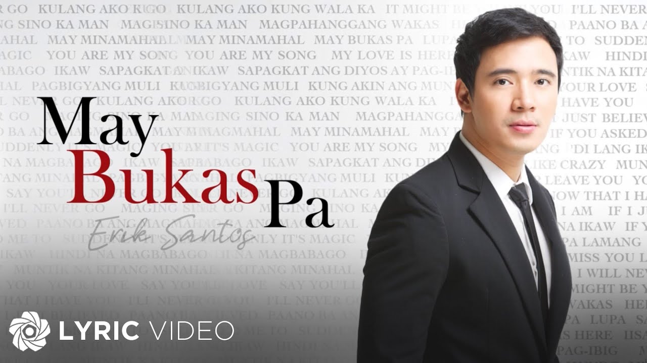 Erik Santos - May Bukas Pa (Lyrics) | Erik Santos Collection