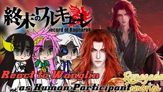Record of Ragnarok React to Wanglin as Human Participant🇬🇧🇮🇩|Regenade Immortal