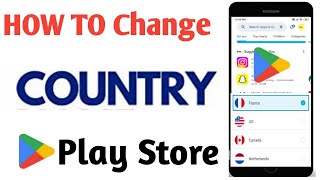 Google Play Store Country Switch | how to change country in play store