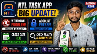 Ntl Task Earning App || Ntl Task Earning App Withdrawal Problem || Ntl Task App Real Or Fake