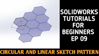 LINEAR AND CIRCULAR PATTERN IN SOLIDWORKS | SOLIDWORKS TUTORIALS EP 09