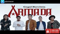 Armada - Gagal Bercinta (Original Audio)  - Durasi: 2:51. 