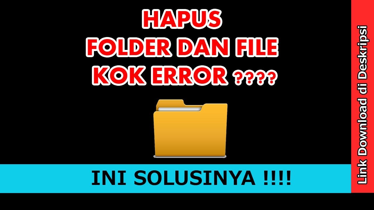 CARA MENGHAPUS FOLDER DAN FILE YANG BANDEL YouTube