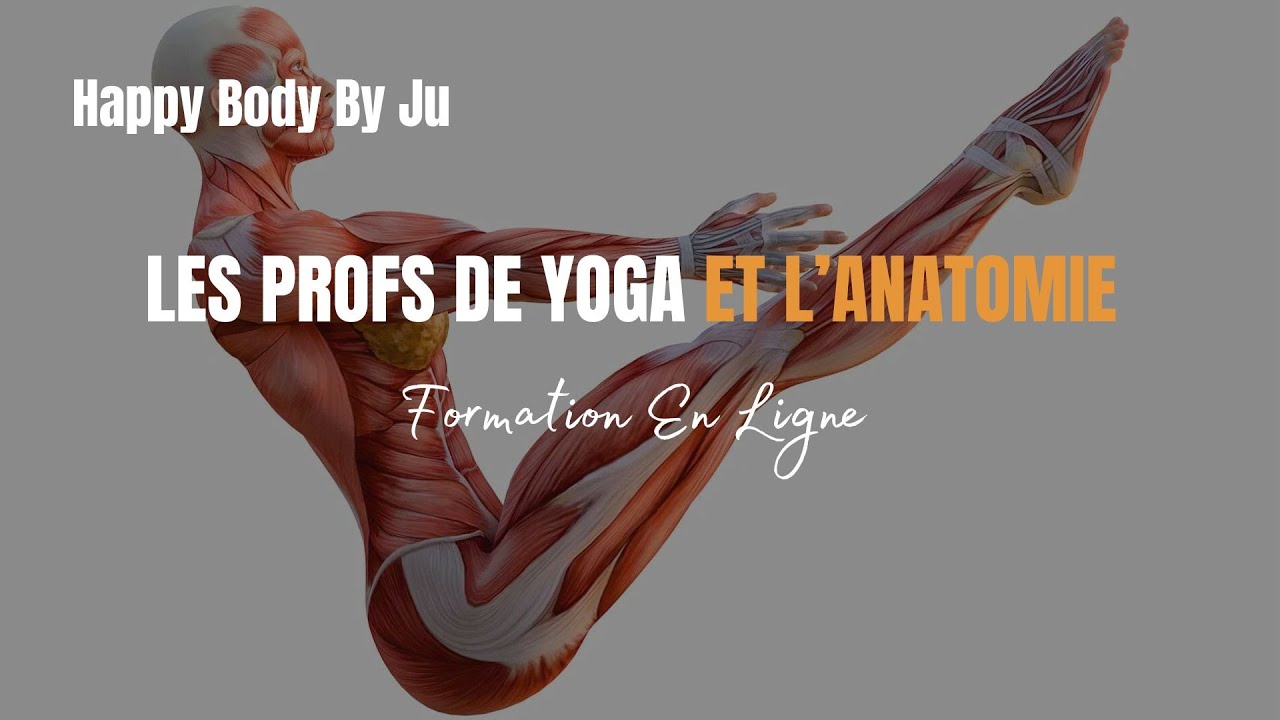Formation En Ligne : Les Profs de Yoga et l'Anatomie - YouTube