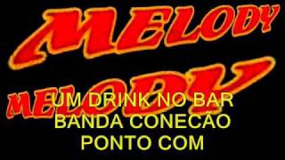 Video thumbnail of "UM DRINK NO BAR - MÉLODY - DJ VICTOR WARWICK"