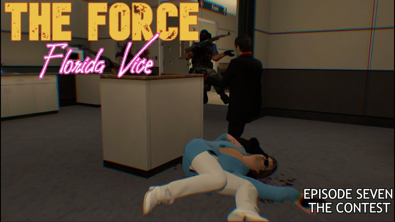 THE FORCE Florida Vice - Episode 7 - YouTube