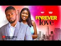 FOREVER LOVE - MAURICE SAM, CHINENYE NNEBE - A ROMANTIC THRILLER -2024 NOLLYWOOD MOVIE