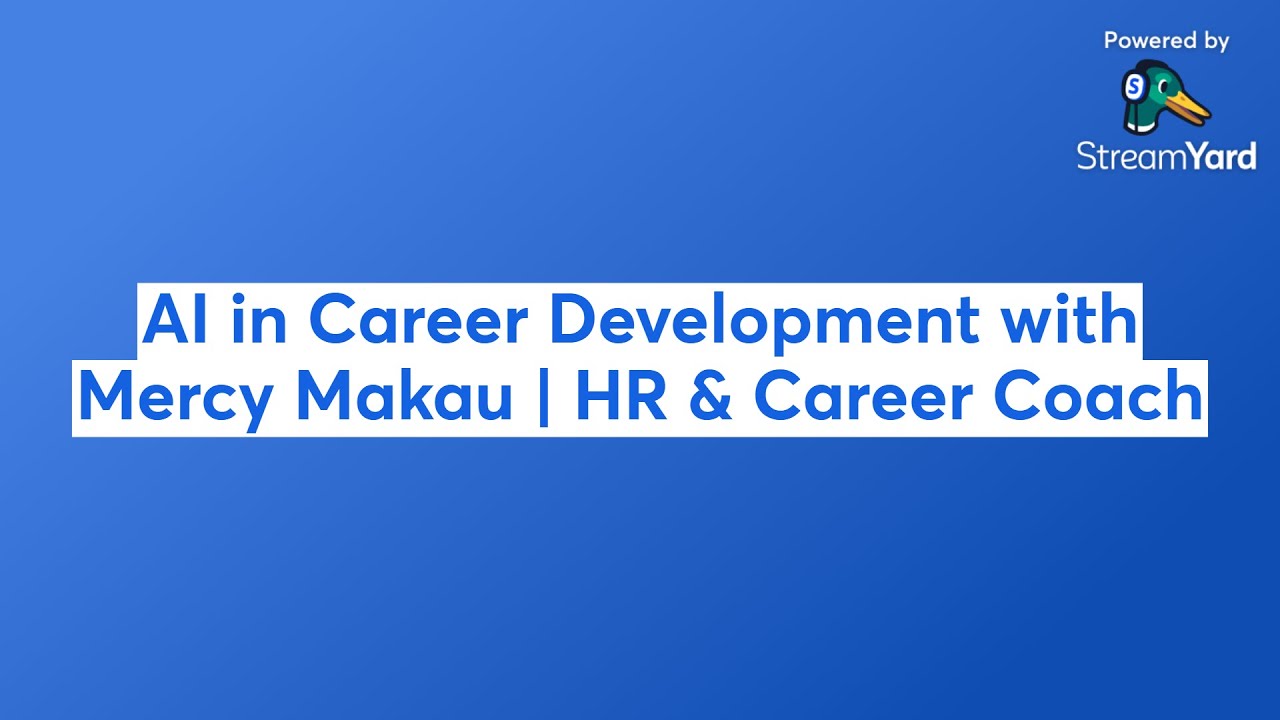 AI in Career Development with Mercy Makau | HR & Career Coach 📱