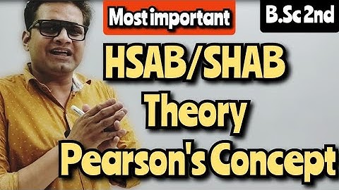 HSAB Theory! SHAB Theory! Pearson