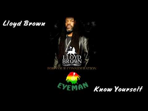 Lloyd Brown - Know Yourself (Jah Live Riddim)