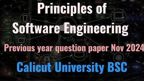 Principles of Software engineering Calicut University 5th sem previous question paper Nov 2024