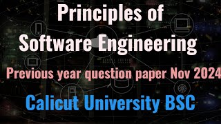 Principles of Software engineering Calicut University 5th sem previous question paper Nov 2024