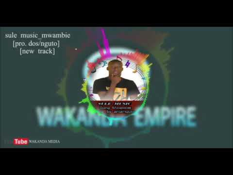 Sule Music Mwambie Official Audio 