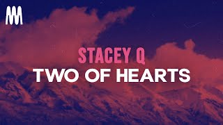 Stacey Q - Two Of Hearts (Lyrics) Resimi