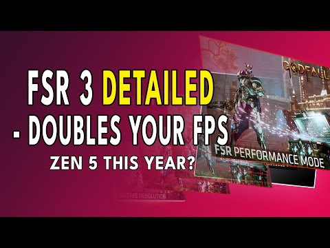 Zen 5 THIS YEAR?! | FSR 3 DETAILED - DOUBLES Your FPS