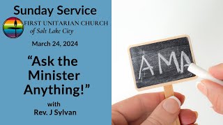 Ask the Minister Anything (March 24, 2024)