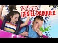 12 HORAS en un PARQUE DE ATRACCIONES con AMIGOS 🎢¿El mejor parque de atracciones de mi país?