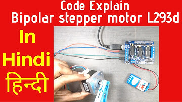 Code explanation of Bipolar stepper with L293d motor driver and Arduino HINDI - हिन्दी