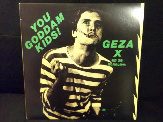 Watch Geza X and the Mommymen - I Hate Punks on YouTube Watch Geza X and the Mommymen - I Hate Punks on YouTube