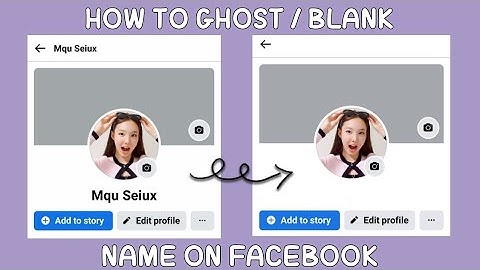 HOW TO GHOST / BLANK NAME ON FACEBOOK