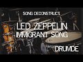 Led Zeppelin -  Immigrant Song - Song Deconstruct