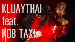 KLUAYTHAI feat. กบ TAXI - กำเนิดหนุมาน (คอนเสิร์ตสิบสองปีกล้วยไทย) chords