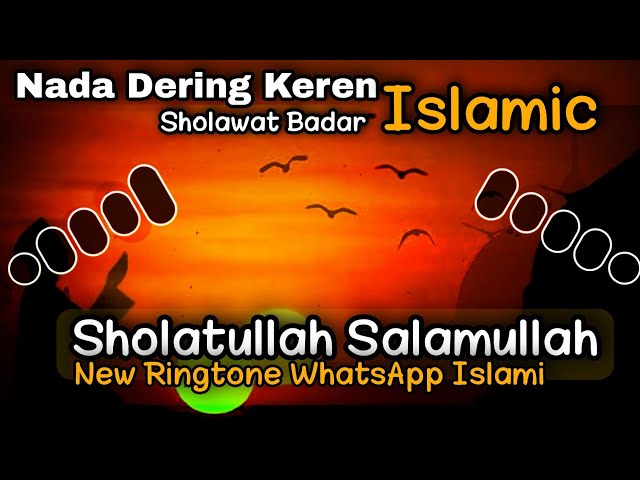 Nada Dering Keren🎵Sholawat Badar|new Ringtone WhatsApp Islamic Notification ringtone Terbaru class=