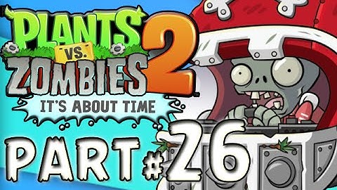 Plants vs. Zombies 2: It