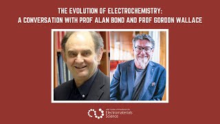 The Evolution of Electrochemistry with Prof Alan Bond