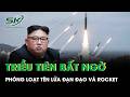 Triều Tiên phóng loạt tên lửa đạn đạo và rocket, Hàn Quốc tăng cường giám sát
