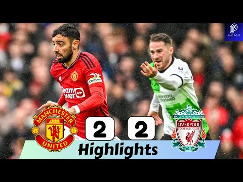 Manchester United vs Liverpool (2-2) | All Goals & Extended Highlights |  Premier League 2023/24