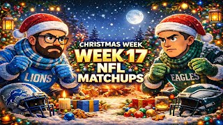 WEEK 17 NFL MATCHUPS 🎄 Christmas Week Playoff Chaos &amp; MUST-WIN Games!